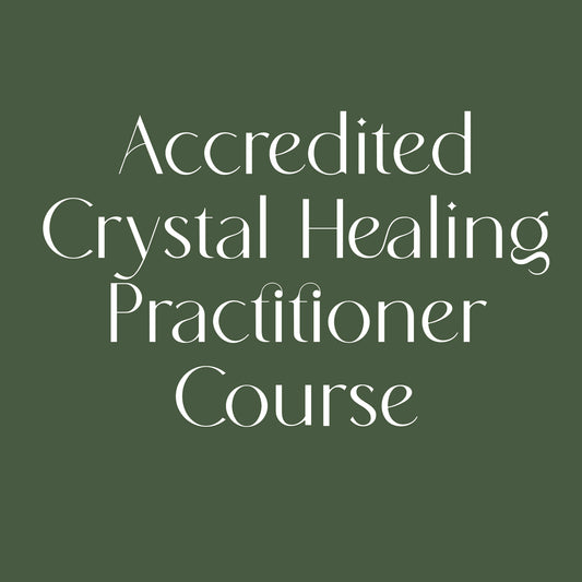 Accredited Crystal Healing Practitioner Course