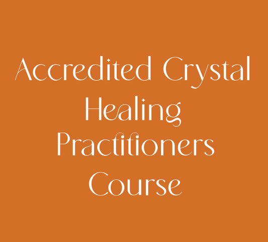 Accredited Crystal Healing Practisers Course